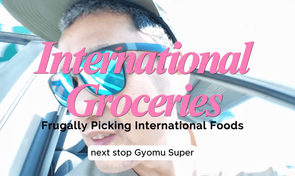 Picky & Frugal International  Grocery Haul in Japan | Weekly&nbsp;Video