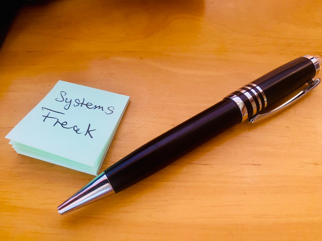 I Am a Systems&nbsp;Freak